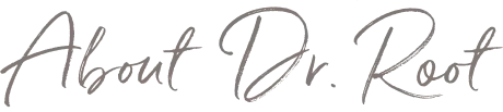 About Dr. Root